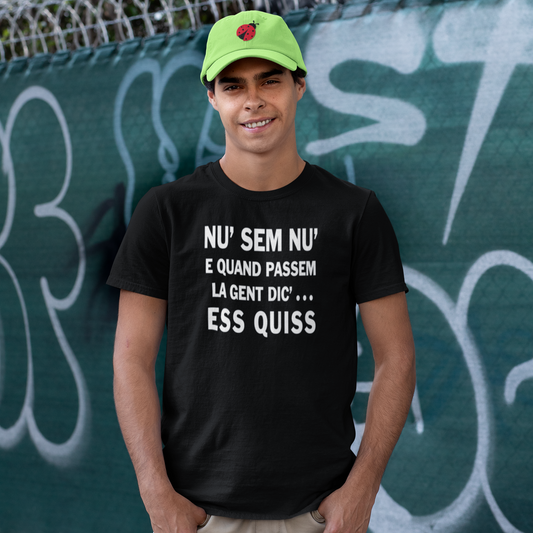 T-shirt Maglietta "Nu' Sem Nu'"